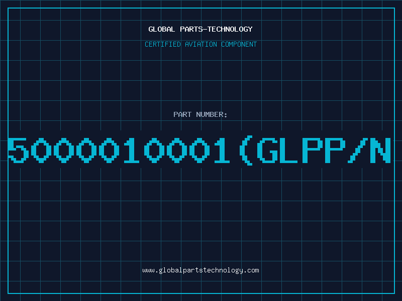 Aviation Part 5000010001(GLPP/N