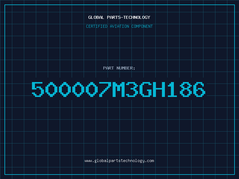 Aviation Part 500007M3GH186