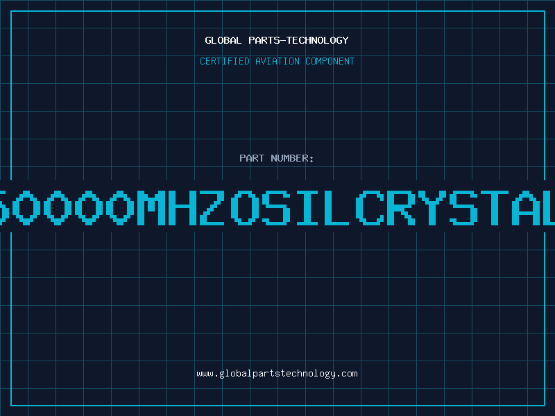 Aviation Part 50000MHZOSILCRYSTAL