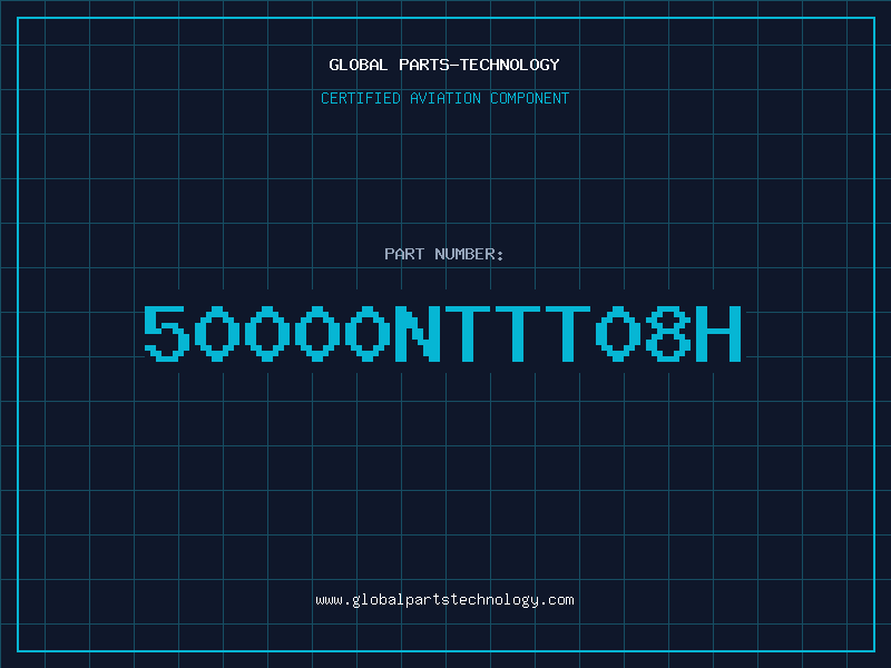 Aviation Part 50000NTTT08H