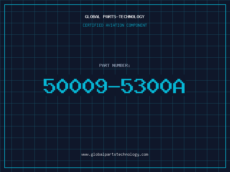 Aviation Part 50009-5300A