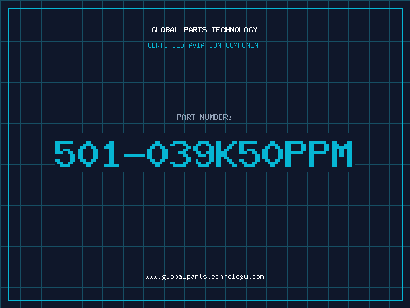 Aviation Part 501-039K50PPM