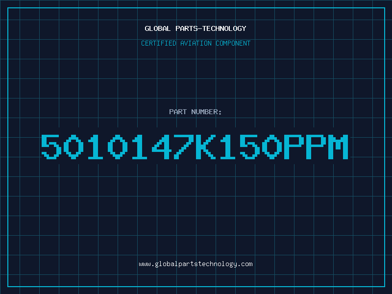 Aviation Part 5010147K150PPM