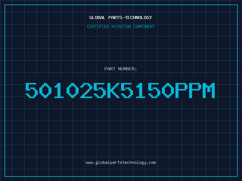 Aviation Part 501025K5150PPM
