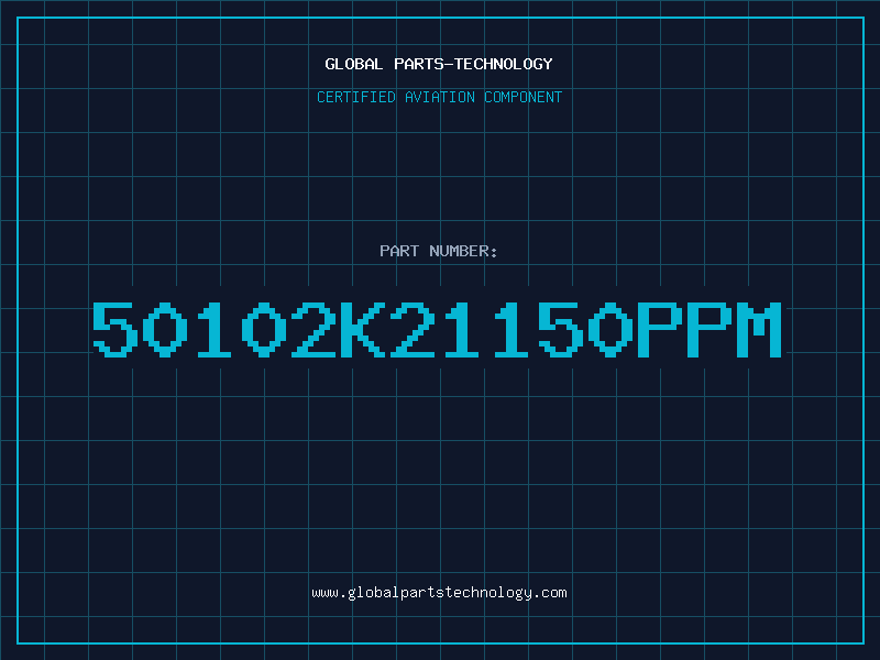 Aviation Part 50102K21150PPM