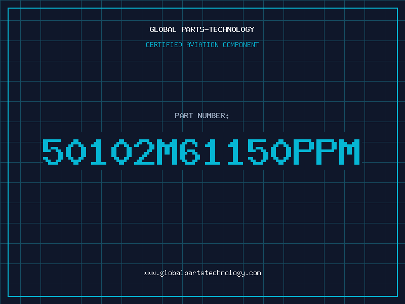Aviation Part 50102M61150PPM