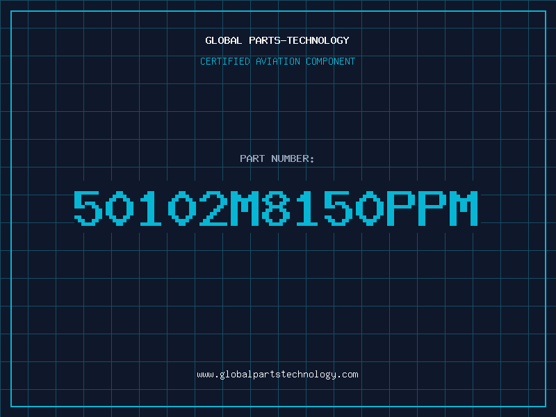 Aviation Part 50102M8150PPM