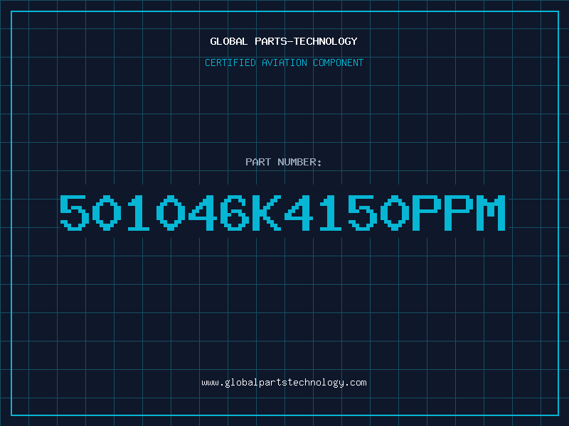 Aviation Part 501046K4150PPM