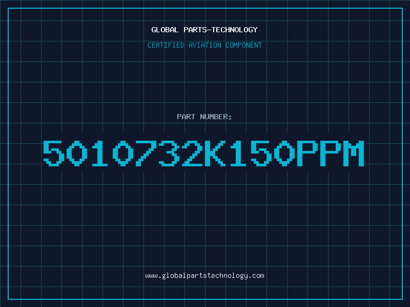 Aviation Part 5010732K150PPM