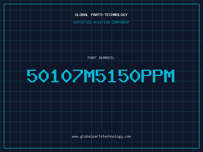 Aviation Part 50107M5150PPM