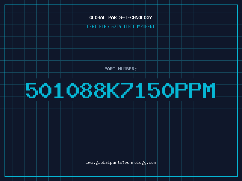 Aviation Part 501088K7150PPM
