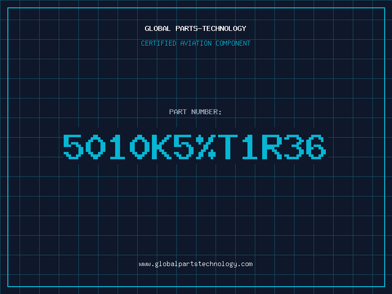 Aviation Part 5010K5T1R36