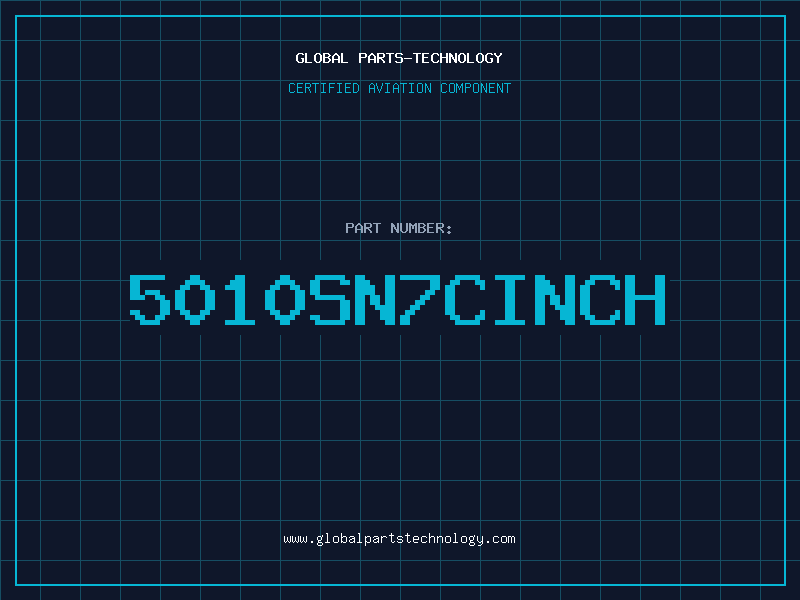Aviation Part 5010SN7CINCH