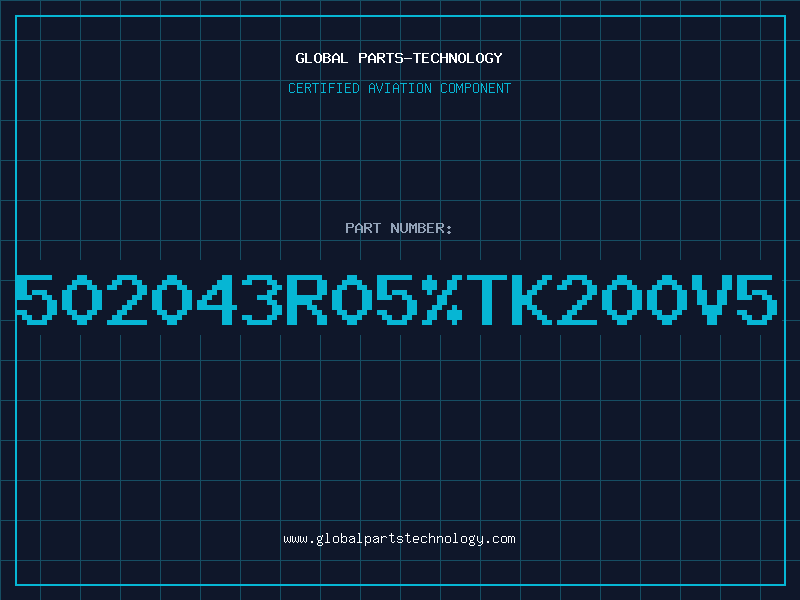 Aviation Part 502043R05TK200V5