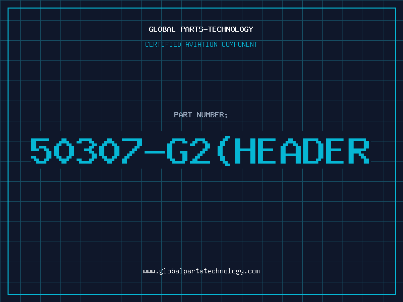 Aviation Part 50307-G2(HEADER