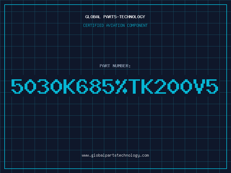 Aviation Part 5030K685TK200V5