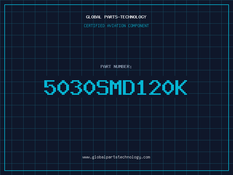 Aviation Part 5030SMD120K