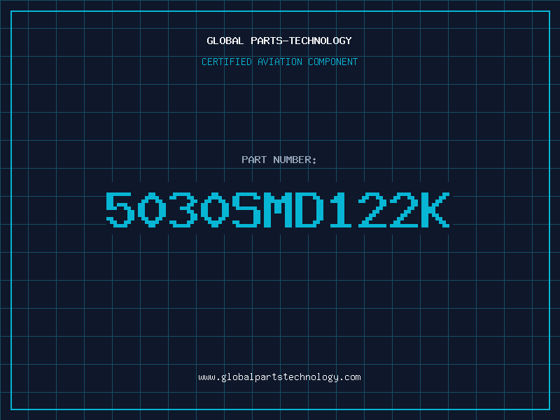 Aviation Part 5030SMD122K