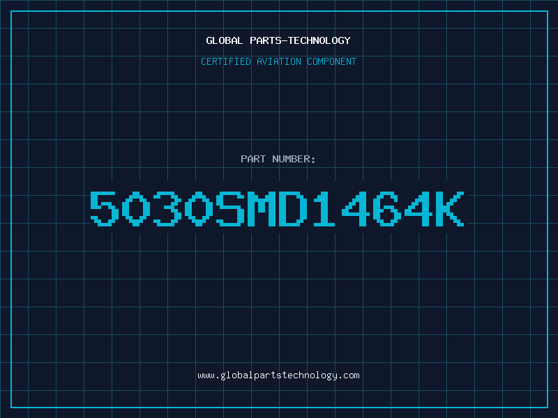 Aviation Part 5030SMD1464K