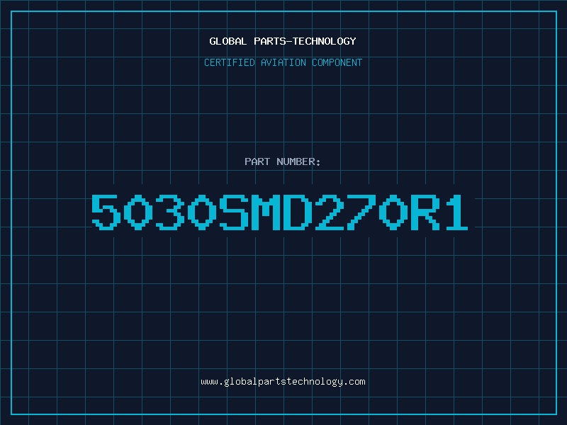 Aviation Part 5030SMD270R1