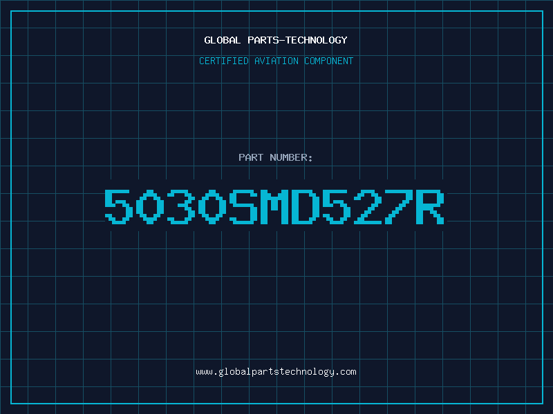 Aviation Part 5030SMD527R