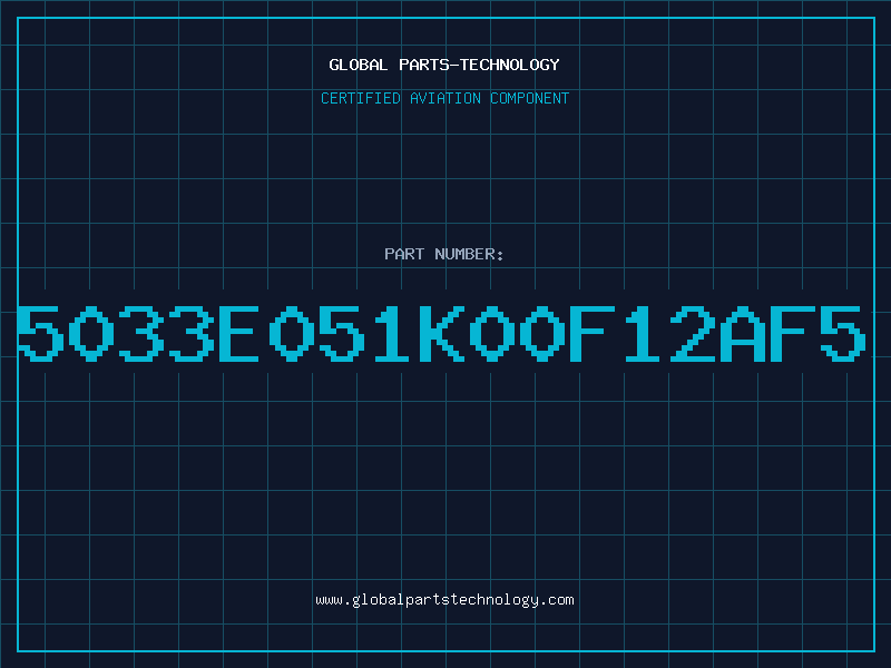 Aviation Part 5033E051K00F12AF5