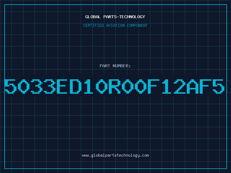 Aviation Part 5033ED10R00F12AF5
