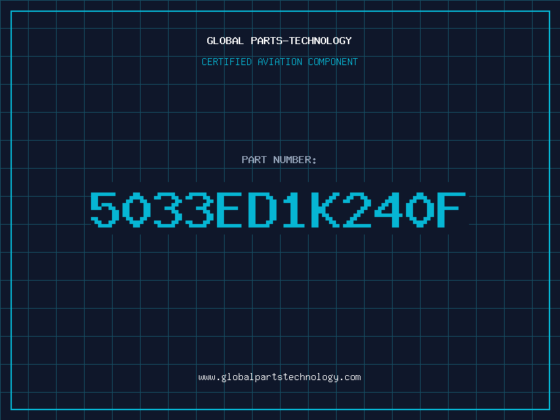 Aviation Part 5033ED1K240F
