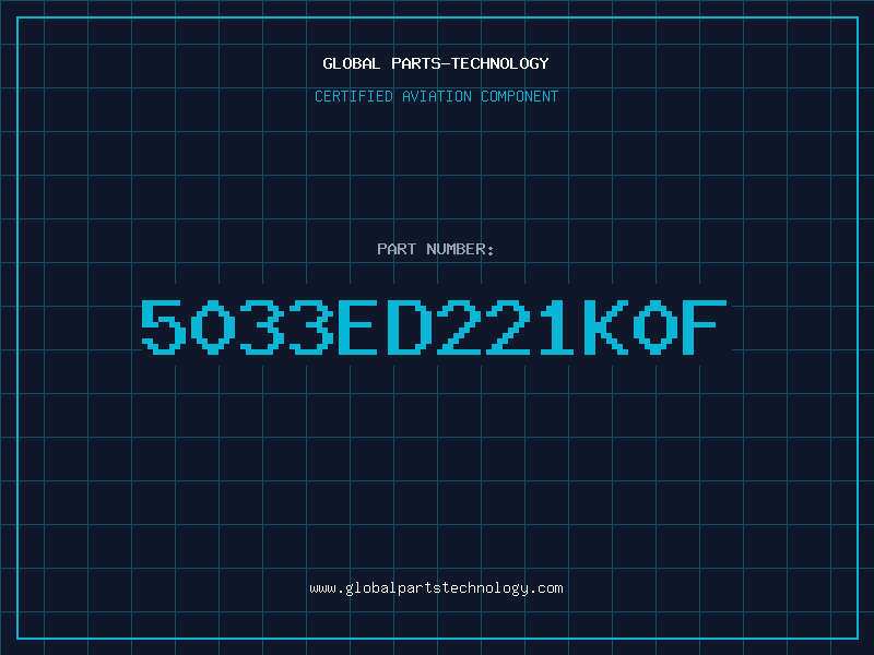 Aviation Part 5033ED221K0F