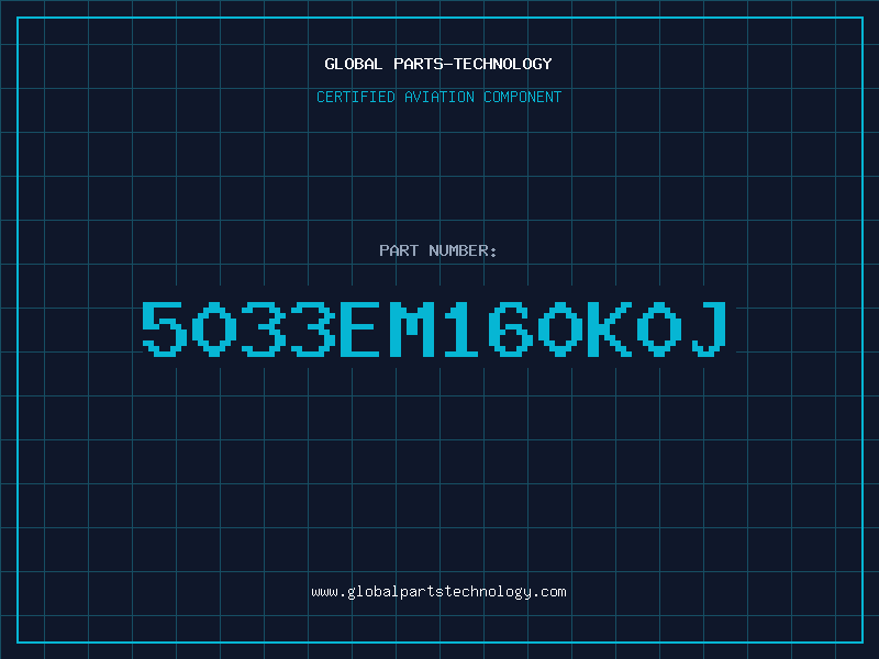 Aviation Part 5033EM160K0J