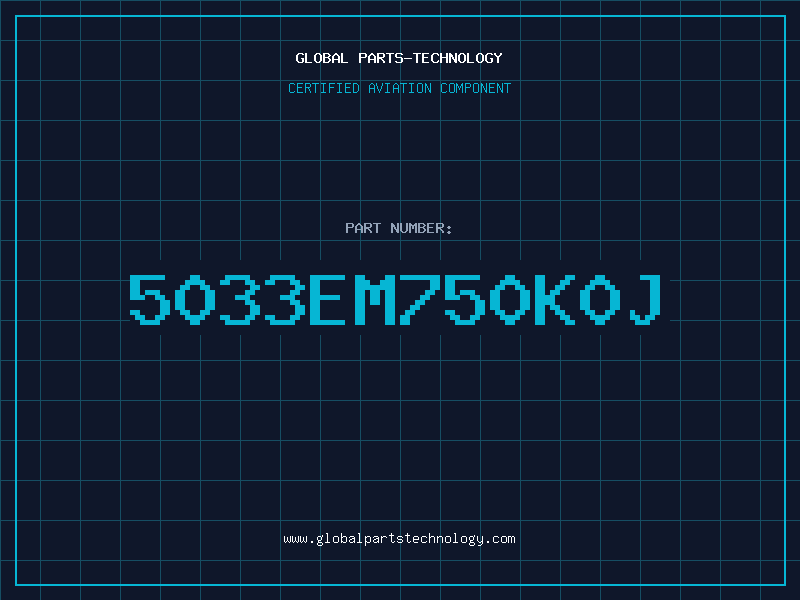 Aviation Part 5033EM750K0J