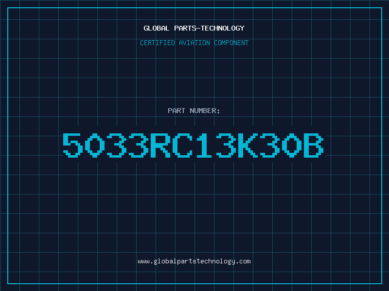 Aviation Part 5033RC13K30B