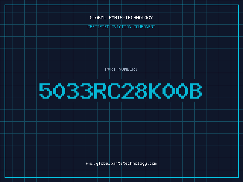 Aviation Part 5033RC28K00B
