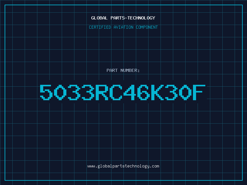 Aviation Part 5033RC46K30F