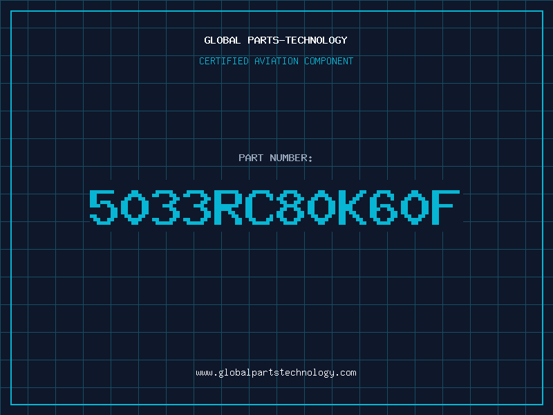 Aviation Part 5033RC80K60F
