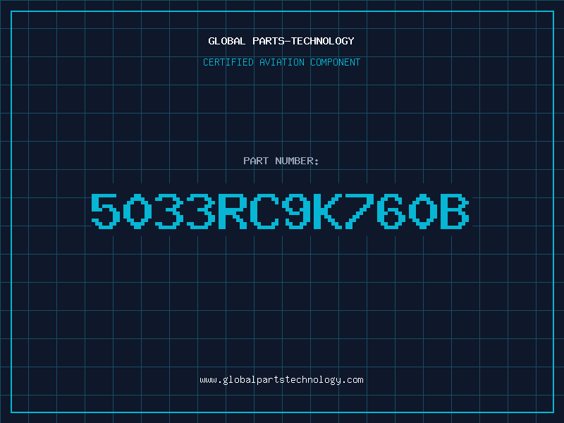 Aviation Part 5033RC9K760B