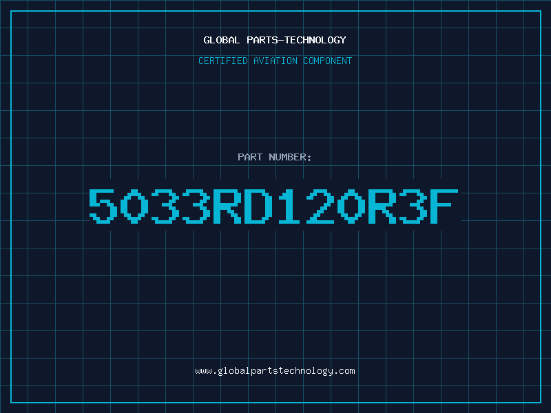 Aviation Part 5033RD120R3F