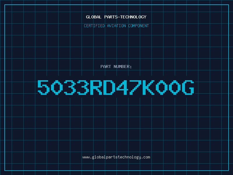 Aviation Part 5033RD47K00G