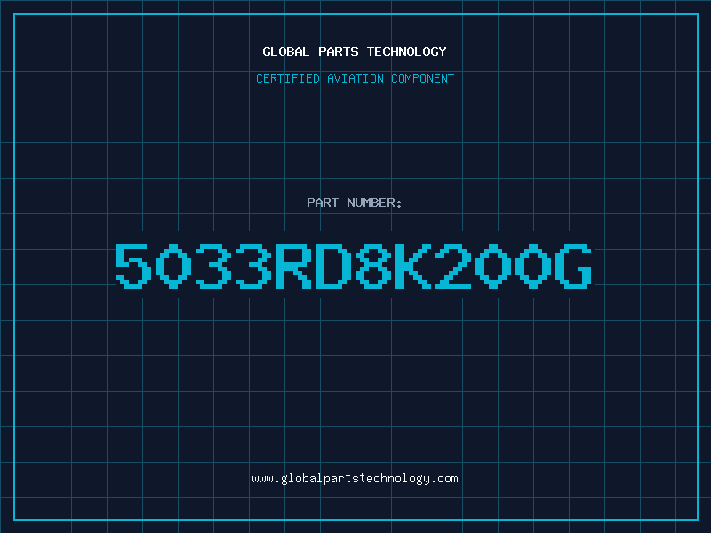 Aviation Part 5033RD8K200G