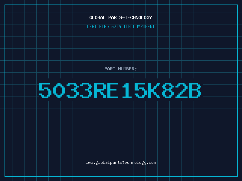 Aviation Part 5033RE15K82B