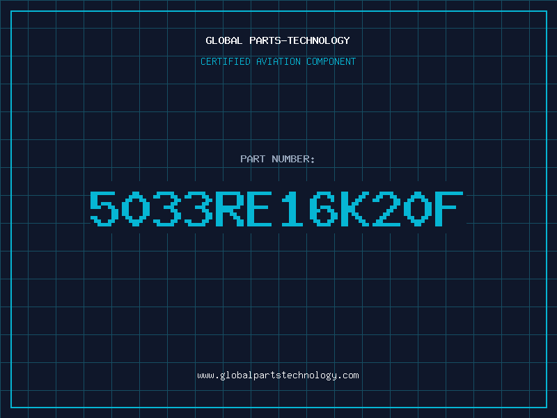 Aviation Part 5033RE16K20F
