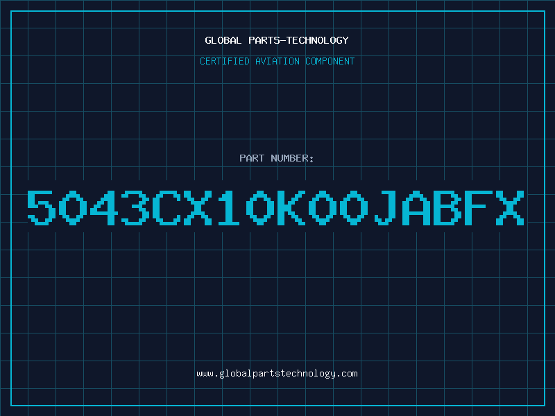 Aviation Part 5043CX10K00JABFX