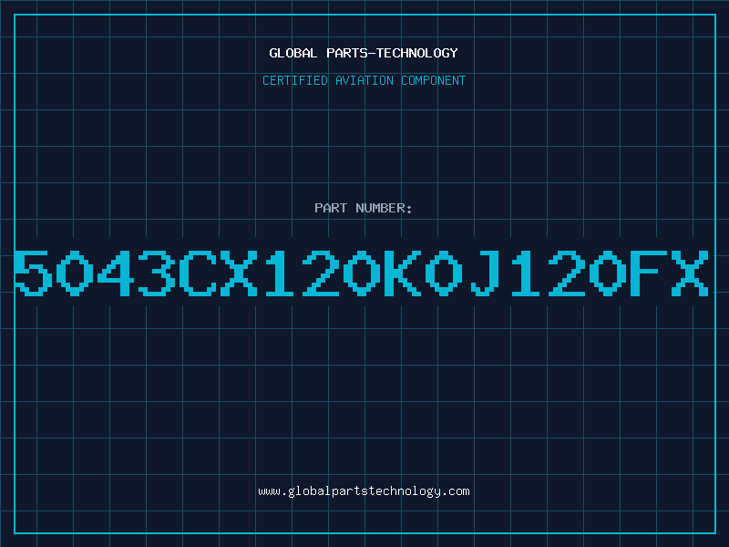 Aviation Part 5043CX120K0J120FX