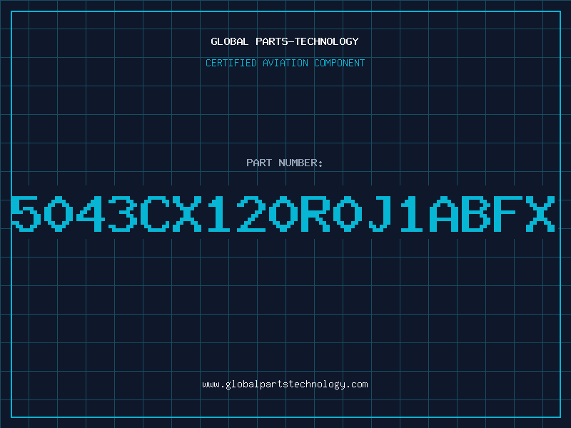 Aviation Part 5043CX120R0J1ABFX