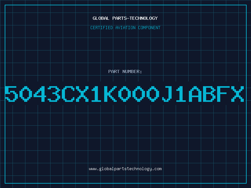 Aviation Part 5043CX1K000J1ABFX