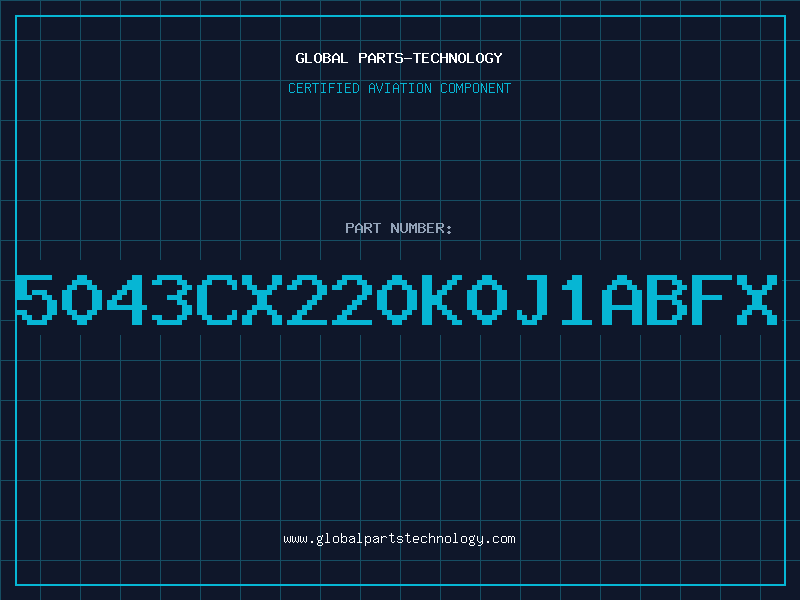 Aviation Part 5043CX220K0J1ABFX
