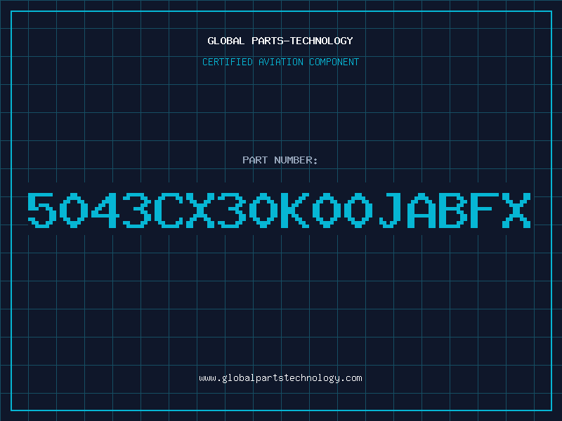 Aviation Part 5043CX30K00JABFX