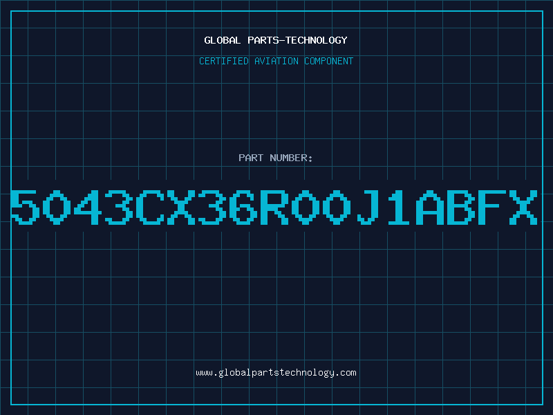 Aviation Part 5043CX36R00J1ABFX