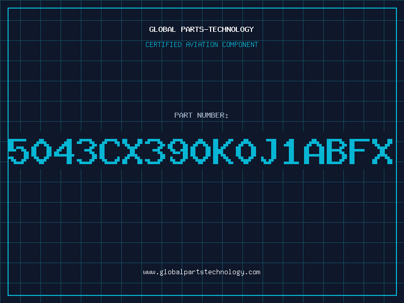 Aviation Part 5043CX390K0J1ABFX