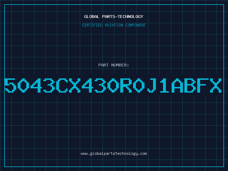 Aviation Part 5043CX430R0J1ABFX